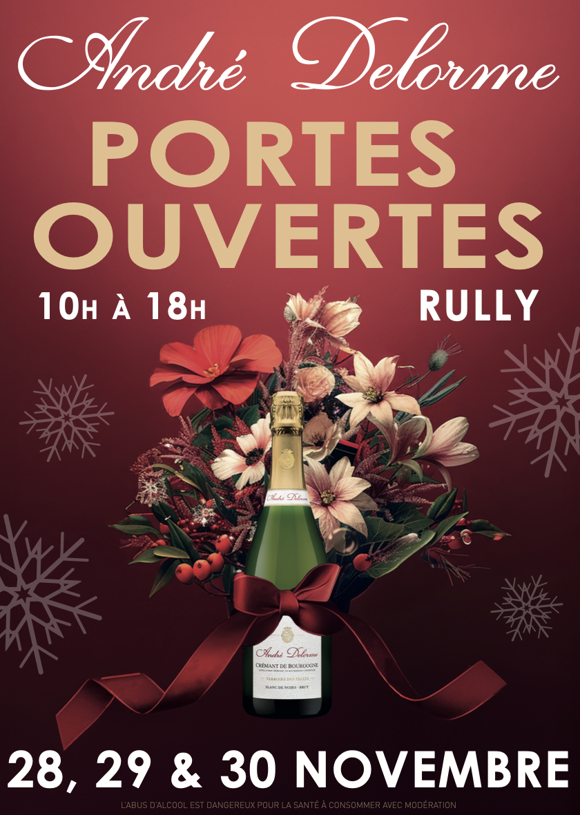 Portes Ouvertes André Delorme - Vins de Rully - Cave de Rully Crémant de Bourgogne André Delorme