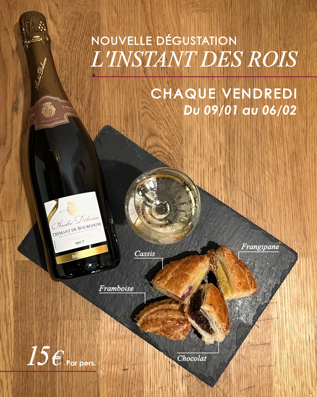 NOUVEAUTÉ – Dégustation : L’instant des Rois